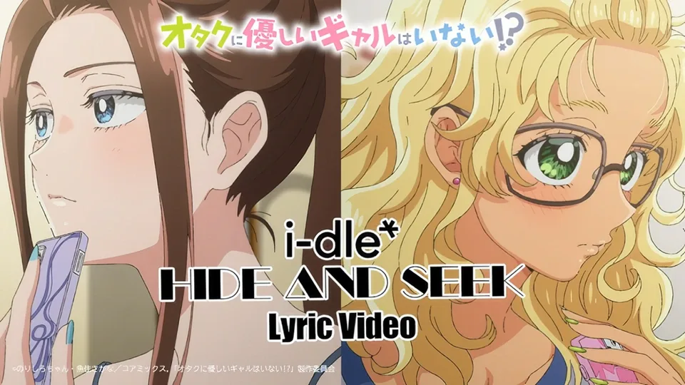 Gals Can’t Be Kind to Otaku!? Rilis Lyric Video “HIDE AND SEEK” dari i-dle - RYGAMES